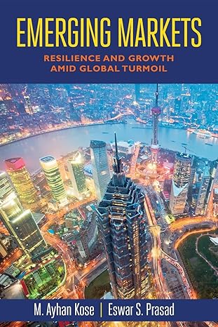 emerging markets resilience and growth amid global turmoil 1st edition eswar prasad ,ayhan kose 0815705646,