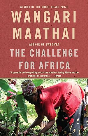 the challenge for africa 1st edition wangari maathai 0307390284, 978-0307390288