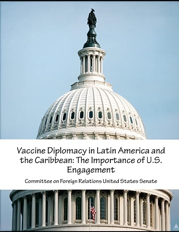 vaccine diplomacy in latin america and the caribbean the importance of u s engagement 1st edition committee
