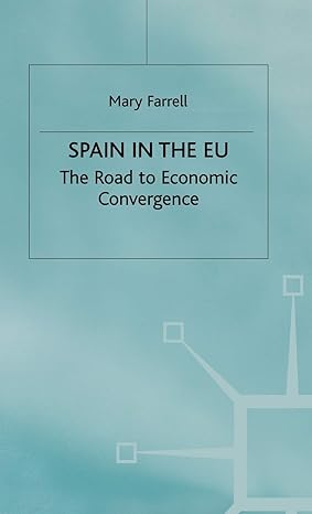 spain in the e u the road to economic convergenc the road to economic convergence 2001st edition m farrell