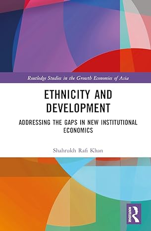 ethnicity and development 1st edition shahrukh rafi khan 1032630825, 978-1032630823