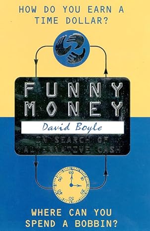 funny money in search of alternative cash 1st edition david boyle 0002559471, 978-0002559478