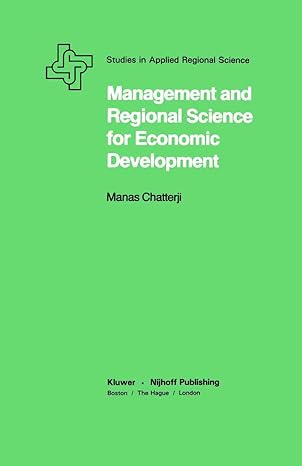 management and regional science for economic development 1983rd edition manas chatterji 0898381088,