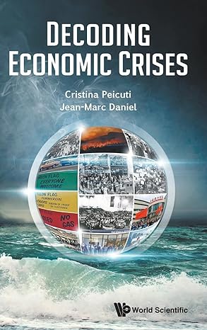 decoding economic crises 1st edition cristina peicuti ,jean marc daniel 1800615108, 978-1800615106