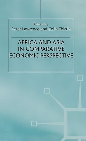 africa and asia in comparative economic perspective 2001st edition p lawrence ,c thirtle 0333790294,