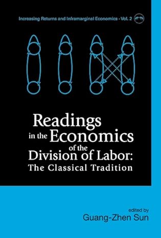 readings in the economics of the division of labor the classical tradition 1st edition guang zhen sun