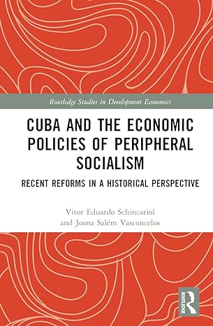 cuba and the economic policies of peripheral socialism 1st edition vitor eduardo schincariol ,joana salem