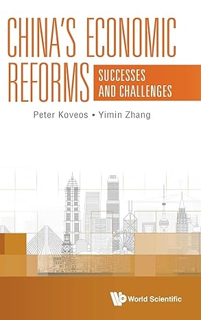 chinas economic reforms successes and challenges 1st edition peter koveos ,yimin zhang 9811256519,