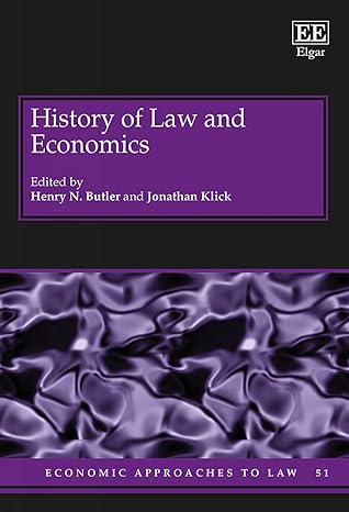 history of law and economics 1st edition henry n butler,jonathan klick 1786432986, 978-1786432988