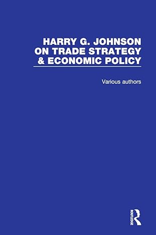 harry g johnson on trade strategy and economic policy 1st edition harry g johnson 1032049391, 978-1032049397