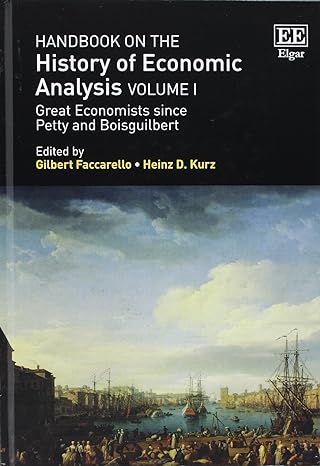 handbook on the history of economic analysis volumes i iii 1st edition gilbert faccarello,heinz d kurz