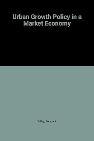 urban growth policy in a market economy 1st edition george s tolley 0126928509, 978-0126928501