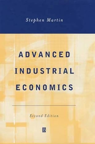 advanced industrial economics lecturers manual 2nd edition stephen martin 0631217568, 978-0631217565