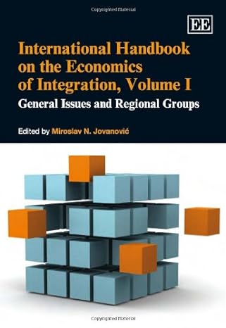 international handbook on the economics of integration volume i general issues and regional groups 1st
