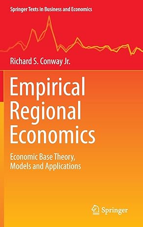 empirical regional economics economic base theory models and applications 1st edition richard s conway jr