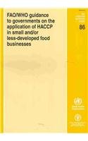 fao/who guidance to governments on the application of haccp in small and/or less developed food businesses