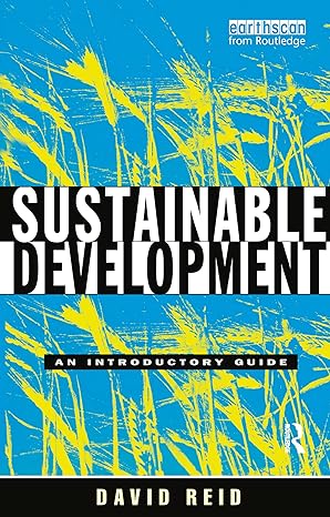 sustainable development an introductory guide 1st edition david reid 1853832413, 978-1853832413