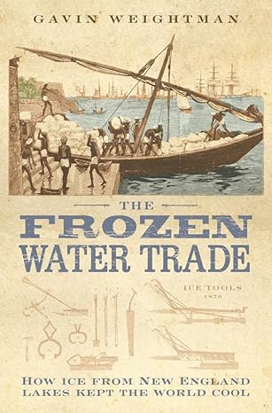 the frozen water trade 1st edition gavin weightman 0007102860, 978-0007102860
