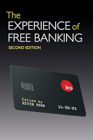 the experience of free banking 1st edition kevin dowd b001ixrrgi, b0cll1g817