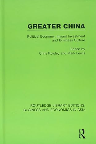 greater china political economy inward investment and business culture 1st edition chris rowley ,mark lewis
