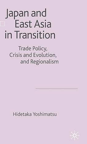 japan and east asia in transition trade policy crisis and evolution and regionalism 2003rd edition h