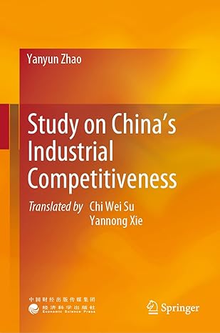 study on chinas industrial competitiveness 2023rd edition yanyun zhao ,chi wei su ,yannong xie 9811998442,