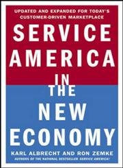 service america in the new economy 2nd edition karl albrecht ,ron zemke 0071377220, 978-0071377225