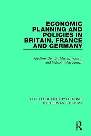 economic planning and policies in britain france and germany 1st edition geoffrey denton ,murray forsyth