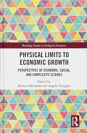 physical limits to economic growth perspectives of economic social and complexity science 1st edition roberto