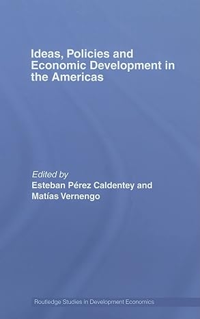 ideas policies and economic development in the americas 1st edition esteban perez caldentey ,matias vernengo
