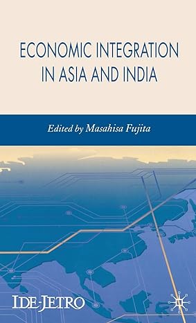 economic integration in asia and india 2008th edition m fujita 0230520855, 978-0230520851