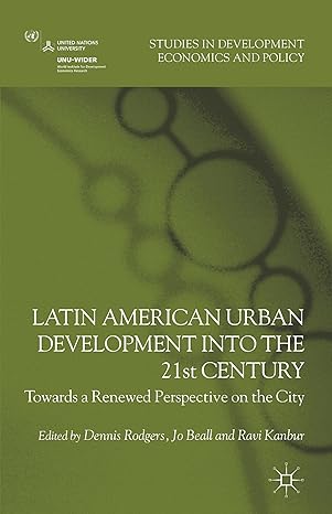 latin american urban development into the twenty first century towards a renewed perspective on the city