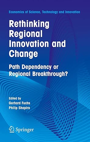 rethinking regional innovation and change path dependency or regional breakthrough 2005th edition gerhard