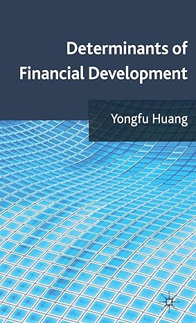 determinants of financial development 2011th edition y huang 023027367x, 978-0230273672