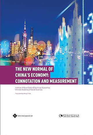 the new normal of chinas economy connotation and measurement none edition institute of quantitative technical