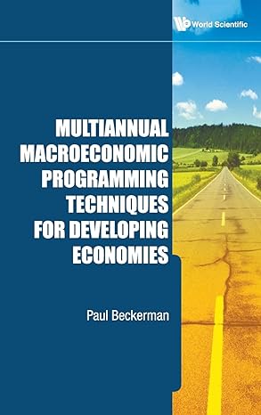 multiannual macroeconomic programming techniques for developing economies 1st edition paul beckerman