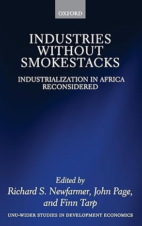 industries without smokestacks industrialization in africa reconsidered 1st edition richard newfarmer ,john