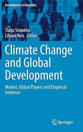 climate change and global development market global players and empirical evidence 1st edition tiago sequeira