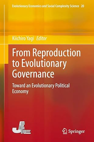 from reproduction to evolutionary governance toward an evolutionary political economy 1st edition kiichiro