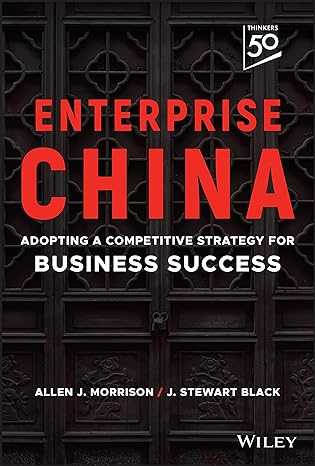 enterprise china adopting a competitive strategy for business success 1st edition j stewart black ,allen j