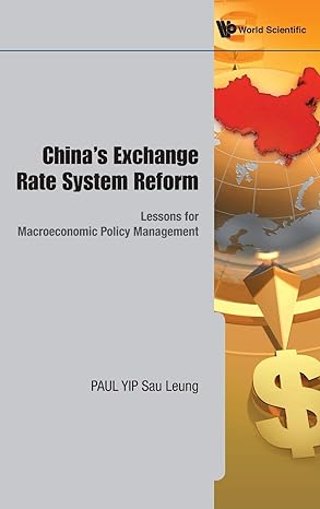 chinas exchange rate system reform lessons for macroeconomic policy management 1st edition sau leung yip