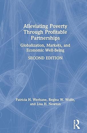 alleviating poverty through profitable partnerships globalization markets and economic well being 2nd edition