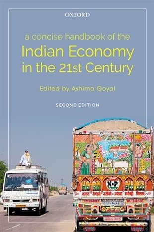 a concise handbook of the indian economy in the 21st century 2nd edition ashima goyal 0199496463,