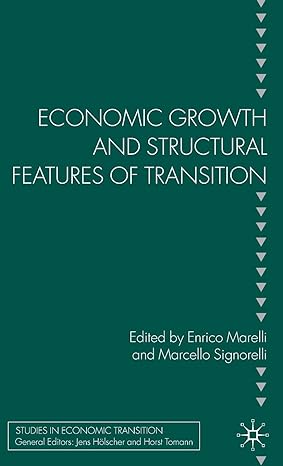 economic growth and structural features of transition 2010th edition e marelli ,m signorelli 0230235700,