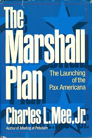 the marshall plan the launching of the pax americana 1st edition charles l mee jr 0671421492, 978-0671421496