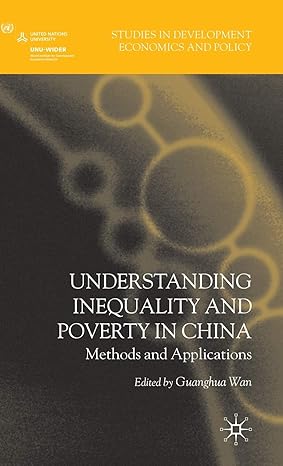 understanding inequality and poverty in china methods and applications 2008th edition g wan 0230538045,