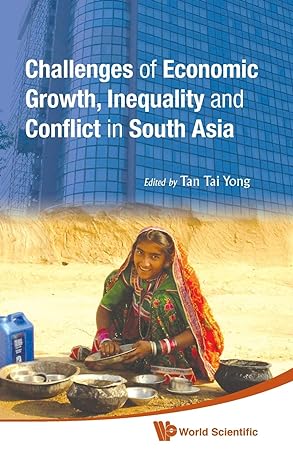 challenges of economic growth inequality and conflict in south asia proceedings of the 4th international