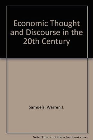 economic thought and discourse in the 20th century 1st edition warren j samuels ,jeff biddle ,thomas w