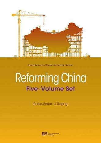enrich series on chinas economic reform 1st edition enrich professional publishing 9814298085, 978-9814298087
