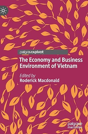 the economy and business environment of vietnam 1st edition roderick macdonald 3030499731, 978-3030499730